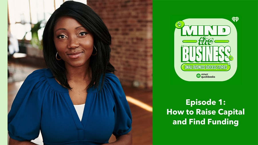 Mind the Business Episode 1: How to raise capital and find funding